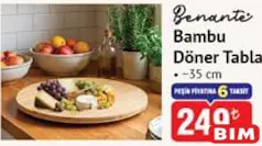 BENANTE BAMBU DÖNER TABLA 35 CM fiyat ve kampanya bilgisi